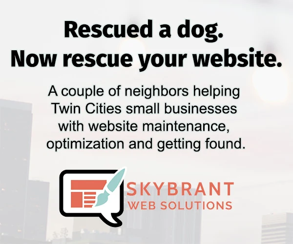 Skybrant Web Solutions — rescued a dog, now rescue your website. Twin Cities website maintenance, optimization and SEO for small businesses.